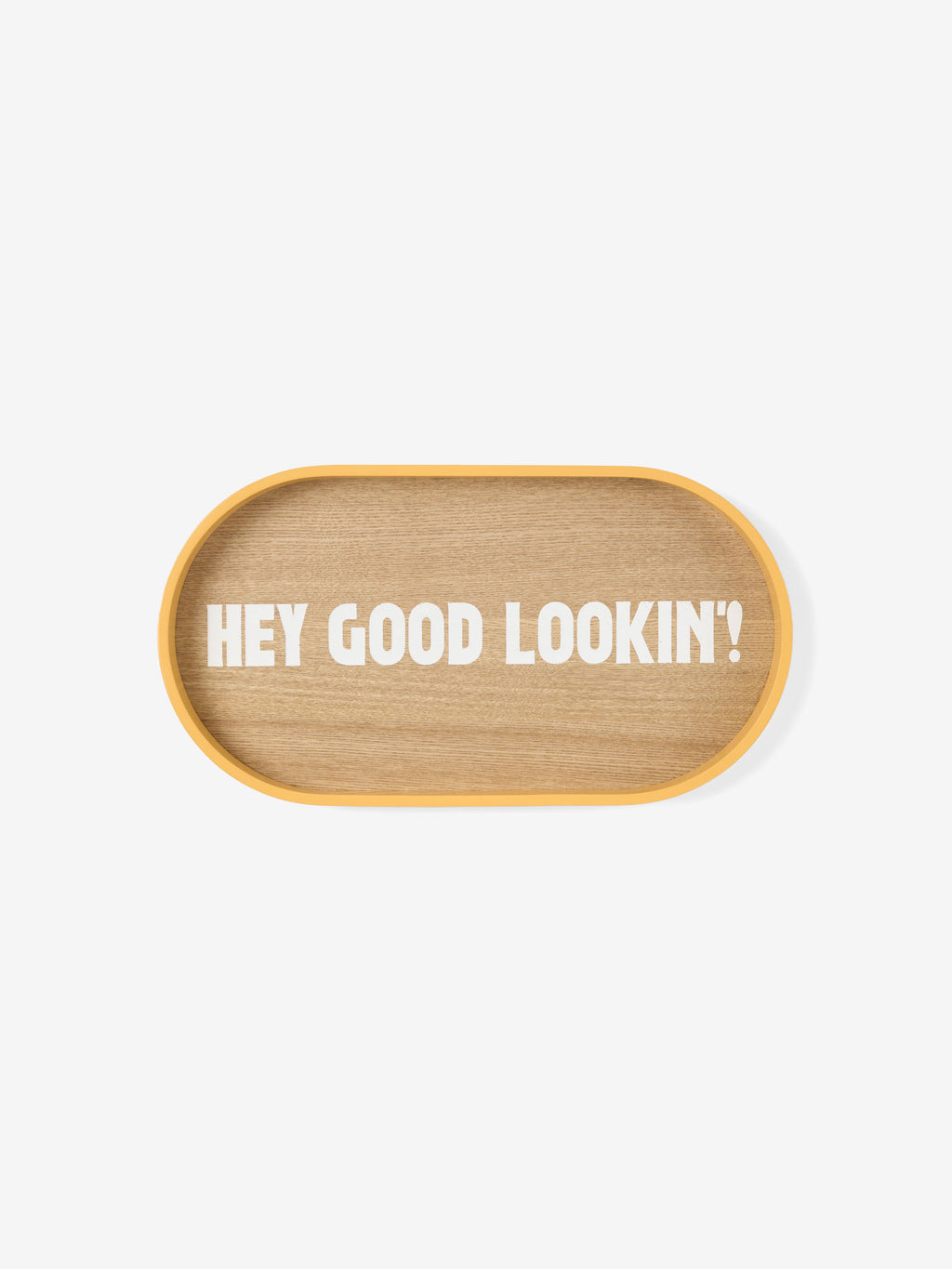 Sunnie Hey Good Looking Serving Tray