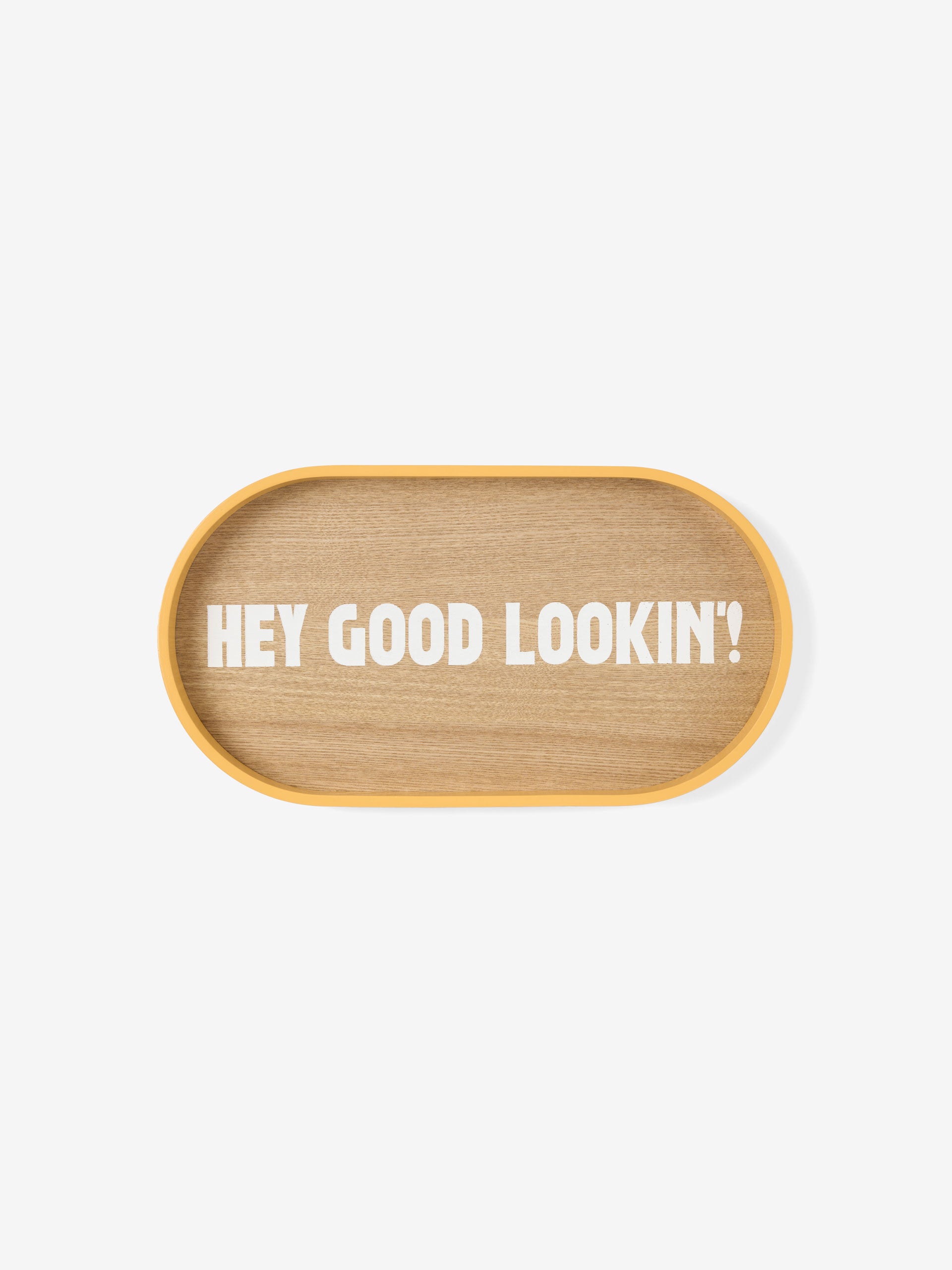 Sunnie Hey Good Looking Serving Tray